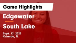 Edgewater  vs South Lake  Game Highlights - Sept. 12, 2023