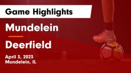 Mundelein  vs Deerfield  Game Highlights - April 3, 2023