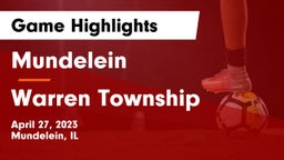 Mundelein  vs Warren Township  Game Highlights - April 27, 2023