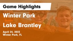 Winter Park  vs Lake Brantley  Game Highlights - April 24, 2023