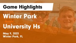 Winter Park  vs University Hs Game Highlights - May 9, 2023