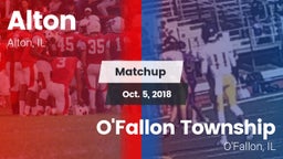 Matchup: Alton  vs. O'Fallon Township  2018