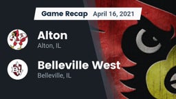 Recap: Alton  vs. Belleville West  2021