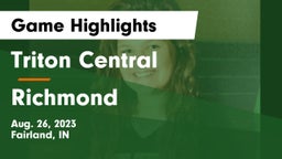 Triton Central  vs Richmond  Game Highlights - Aug. 26, 2023