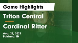 Triton Central  vs Cardinal Ritter  Game Highlights - Aug. 28, 2023