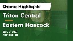 Triton Central  vs Eastern Hancock  Game Highlights - Oct. 2, 2023