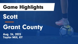 Scott  vs Grant County  Game Highlights - Aug. 26, 2023