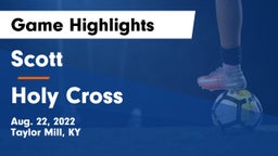 Scott  vs Holy Cross  Game Highlights - Aug. 22, 2022