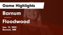 Barnum  vs Floodwood  Game Highlights - Jan. 12, 2023