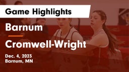 Barnum  vs Cromwell-Wright  Game Highlights - Dec. 4, 2023