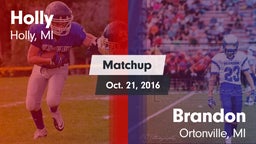 Matchup: Holly  vs. Brandon  2016