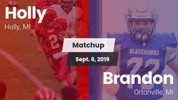 Matchup: Holly  vs. Brandon  2019