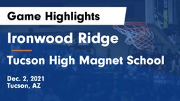 Ironwood Ridge  vs Tucson High Magnet School Game Highlights - Dec. 2, 2021