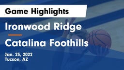 Ironwood Ridge  vs Catalina Foothills Game Highlights - Jan. 25, 2022