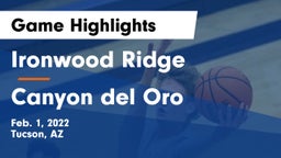 Ironwood Ridge  vs Canyon del Oro Game Highlights - Feb. 1, 2022