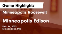 Minneapolis Roosevelt  vs Minneapolis Edison  Game Highlights - Feb. 16, 2023