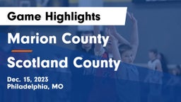 Marion County  vs Scotland County  Game Highlights - Dec. 15, 2023