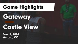 Gateway  vs Castle View  Game Highlights - Jan. 5, 2024