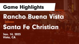 Rancho Buena Vista  vs Santa Fe Christian  Game Highlights - Jan. 14, 2023