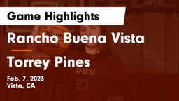 Rancho Buena Vista  vs Torrey Pines  Game Highlights - Feb. 7, 2023