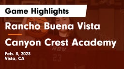 Rancho Buena Vista  vs Canyon Crest Academy Game Highlights - Feb. 8, 2023