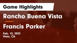 Rancho Buena Vista  vs Francis Parker  Game Highlights - Feb. 15, 2023