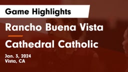 Rancho Buena Vista  vs Cathedral Catholic  Game Highlights - Jan. 3, 2024