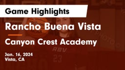 Rancho Buena Vista  vs Canyon Crest Academy  Game Highlights - Jan. 16, 2024