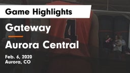 Gateway  vs Aurora Central  Game Highlights - Feb. 6, 2020