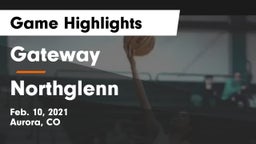Gateway  vs Northglenn  Game Highlights - Feb. 10, 2021