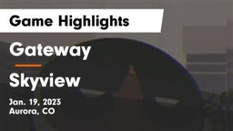 Gateway  vs Skyview  Game Highlights - Jan. 19, 2023