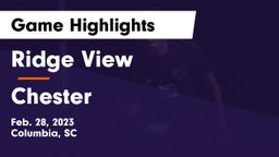 Ridge View  vs Chester  Game Highlights - Feb. 28, 2023