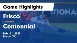 Frisco  vs Centennial  Game Highlights - Feb. 11, 2020