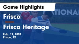 Frisco  vs Frisco Heritage  Game Highlights - Feb. 19, 2020