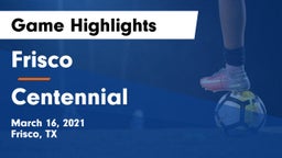 Frisco  vs Centennial  Game Highlights - March 16, 2021