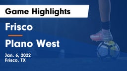 Frisco  vs Plano West  Game Highlights - Jan. 6, 2022