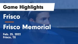 Frisco  vs Frisco Memorial  Game Highlights - Feb. 25, 2022
