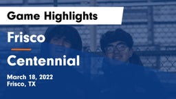Frisco  vs Centennial Game Highlights - March 18, 2022