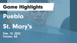 Pueblo  vs St. Mary's  Game Highlights - Feb. 15, 2022