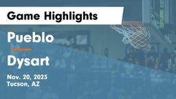 Pueblo  vs Dysart  Game Highlights - Nov. 20, 2023