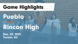 Pueblo  vs Rincon High  Game Highlights - Dec. 29, 2023