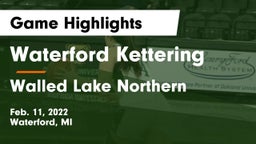 Waterford Kettering  vs Walled Lake Northern  Game Highlights - Feb. 11, 2022