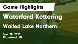 Waterford Kettering  vs Walled Lake Northern  Game Highlights - Jan. 20, 2023