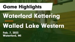 Waterford Kettering  vs Walled Lake Western  Game Highlights - Feb. 7, 2023