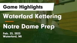 Waterford Kettering  vs Notre Dame Prep  Game Highlights - Feb. 23, 2023