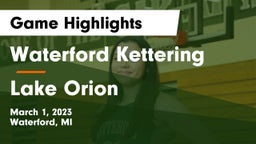 Waterford Kettering  vs Lake Orion  Game Highlights - March 1, 2023