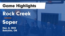 Rock Creek  vs Soper Game Highlights - Dec. 8, 2022