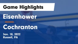 Eisenhower  vs Cochranton  Game Highlights - Jan. 18, 2022