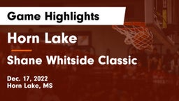 Horn Lake  vs Shane Whitside Classic  Game Highlights - Dec. 17, 2022
