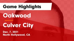 Oakwood  vs Culver City  Game Highlights - Dec. 7, 2021